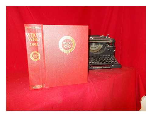 A & C Black - Who's Who 1994: an annual biographical dictionary: one hundred and forty sicth year of iisue