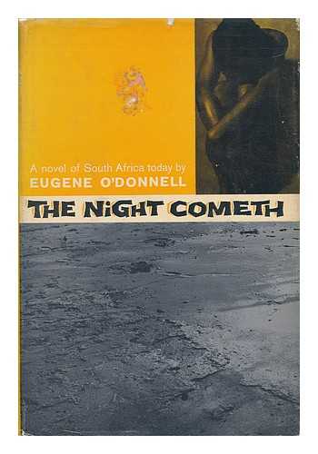 O'DONNELL, EUGENE - The Night Cometh