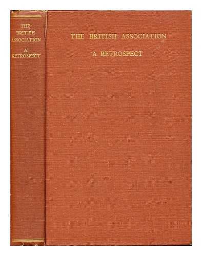 Howarth, O.J.R. (Osbert John Radcliffe) (1877-1954) - The British Association for the Advancement of Science : a retrospect, 1831-1931