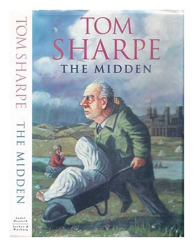 Sharpe, Tom (1928-2013) - The midden