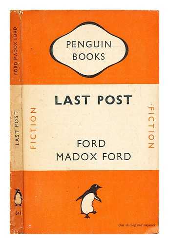 Ford, Ford Madox (1873-1939) - Last post : a novel