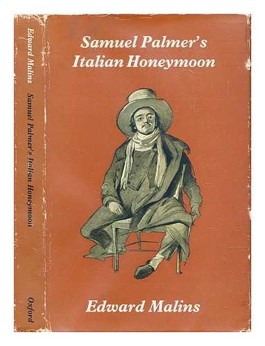 Malins, Edward Greenway - Samuel Palmer's Italian honeymoon