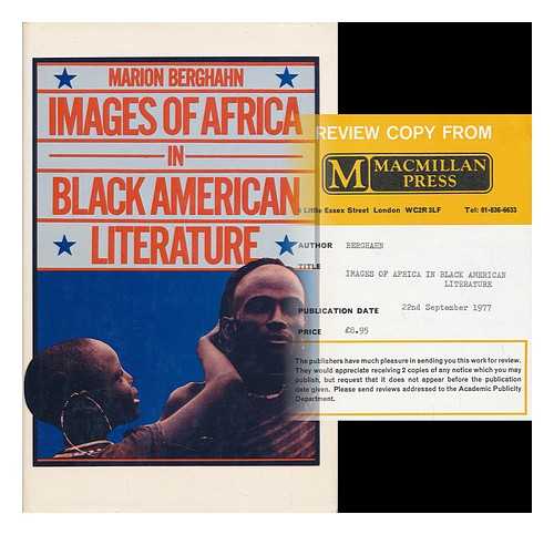 BERGHAHN, MARION - Images of Africa in Black American Literature