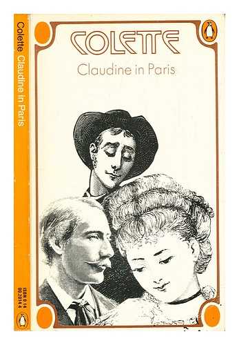 Colette (1873-1954) - Claudine in Paris