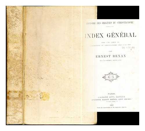 Renan, Ernest (1823-1892) - Index gnral : avec une carte de l'extension du christianisme vers l'an 180 / par Ernest Renan