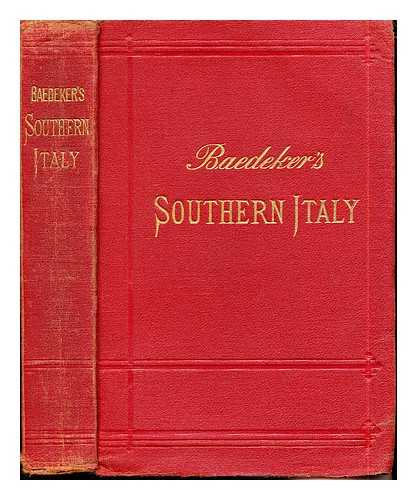 Karl Baedeker (Firm) - Southern Italy and Sicily, with excursions to Sardinia, Malta, and Corfu : handbook for travellers