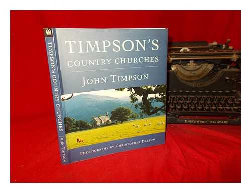 Timpson, John (1928-) - Timpson's country churches