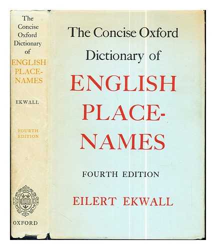 Ekwall, Eilert (1877-1964) - The concise Oxford dictionary of English place-names