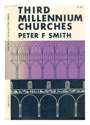 Smith, Peter F. (Peter Frederick) - Third millenium churches