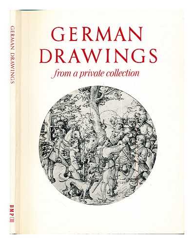 Rowlands, John (1931-). German drawings from a private collection (Exhibition) (1984 : London, Washington,[D.C.], Nuremberg) - German drawings from a private collection / John Rowlands