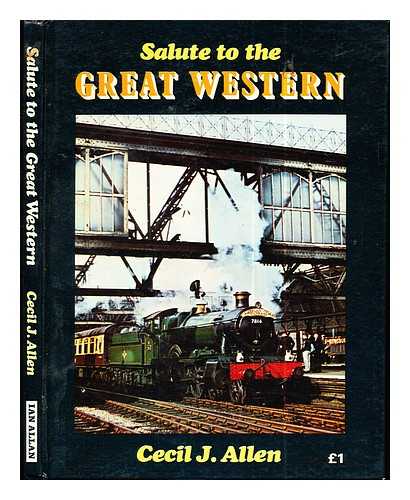 Allen, Cecil John (1886-) - Salute to the Great Western
