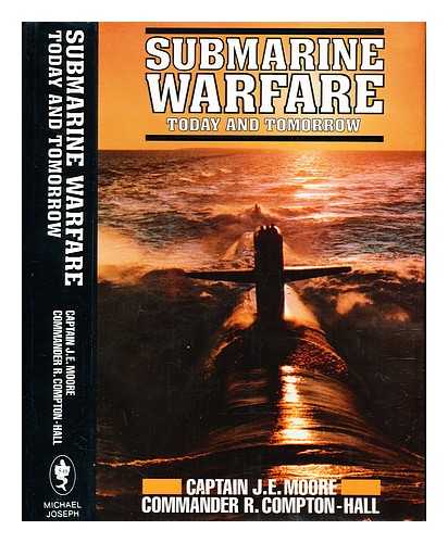 Moore, John E. (John Evelyn) - Submarine warfare : today and tomorrow