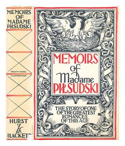 Pilsudski Madame Aleksandra (1882-1963) - Memoirs of Madame Pilsudski