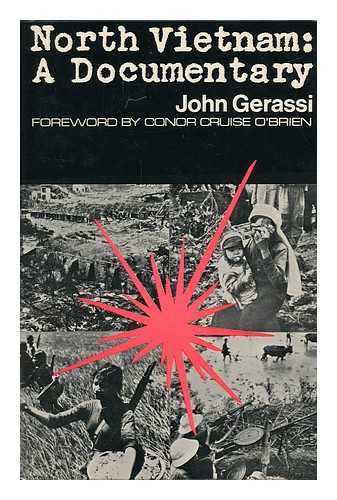 Gerassi, John - North Vietnam : a Documentary / with a Foreword by Conor Cruise O'Brien