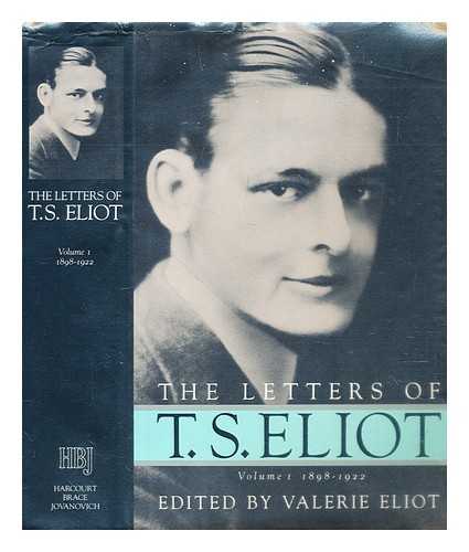Eliot, T.S. (Thomas Stearns) (1888-1965) - The letters of T.S. Eliot