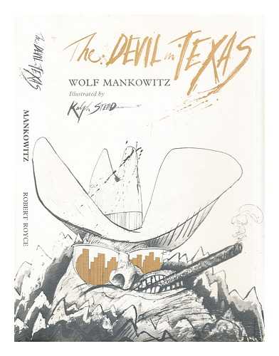 Mankowitz, Wolf. Steadman, Ralph - The devil in Texas