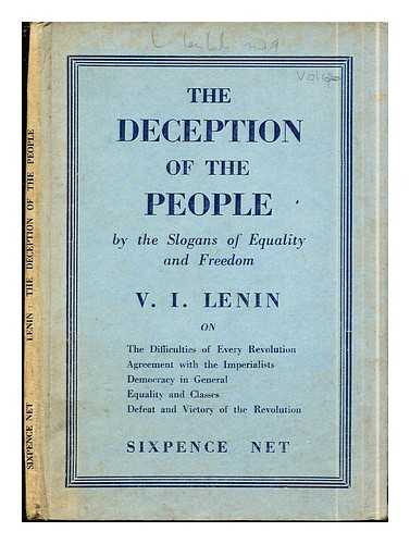 Lenin, Vladimir Il'ich (1870-1924) - The deception of the people by slogans of equality and freedom / [by] V. I. Lenin