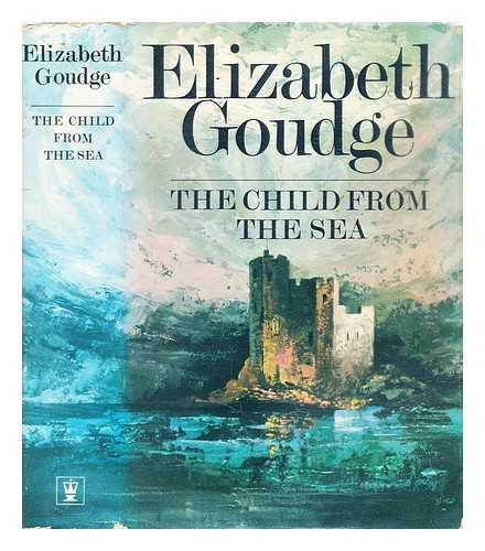 Goudge, Elizabeth (1900-1984) - The child from the sea