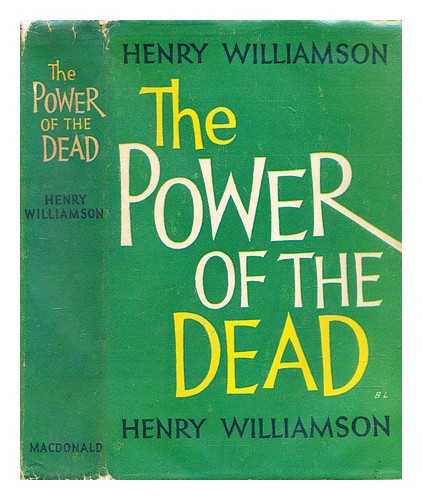 Williamson, Henry (1895-1977) - The power of the dead