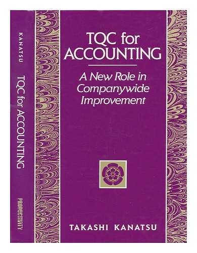 KANATSU, TAKASHI - TQC for Accounting - a New Role in Companywide Improvement