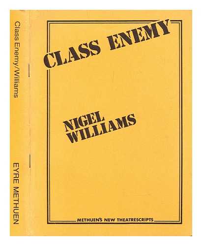 Williams, Nigel - Class enemy