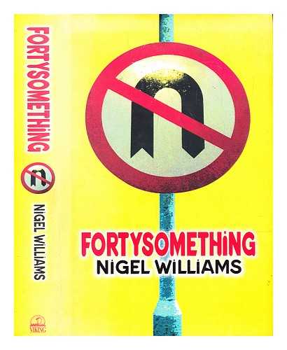 Williams, Nigel - Fortysomething