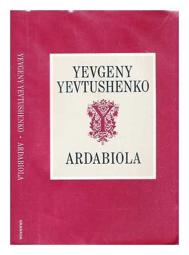 Yevtushenko, Yevgeny Aleksandrovich (1933-2017). Wason, Armorer - Ardabiola