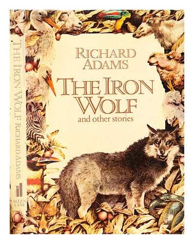 Adams, Richard (1920-2016) - The iron wolf, and other stories