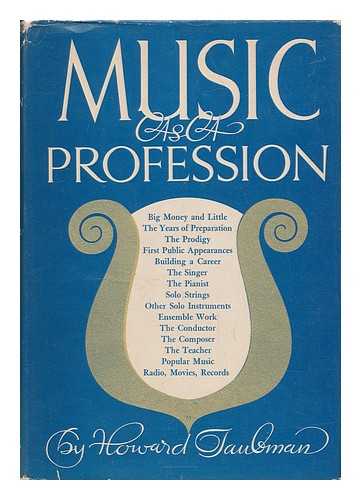 TAUBMAN, HOWARD (1907-1996) - Music As a Profession, by Howard Taubman