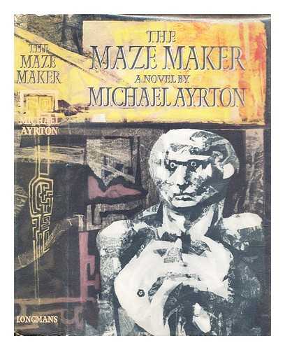 Ayrton, Michael (1921-1975) - The maze maker