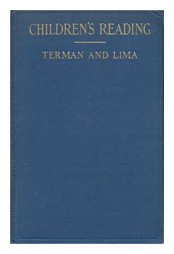 TERMAN, LEWIS M. AND LIMA, MARGARET - Children's Reading - a Guide for Parents and Teachers