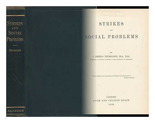 NICHOLSON, J. SHIELD - Strikes and Social Problems