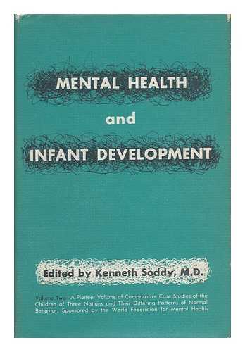 SODDY, M. D. , KENNETH - Mental Health and Infant Development - Volume Two - Case Histories