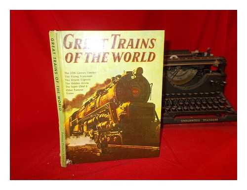 Blassingame, Wyatt - Great trains of the world / illustrated by Jack Coggins