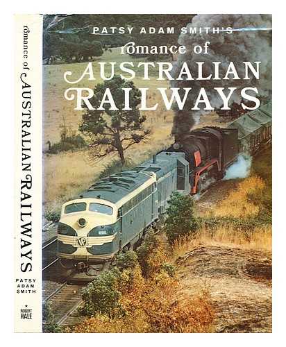 Smith, Patsy Adam - Romance of Australian railways