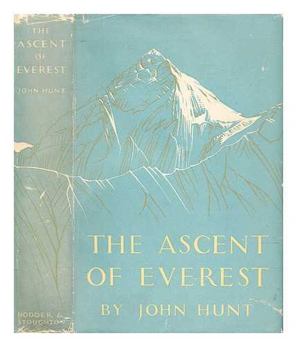 Hunt, John - The ascent of Everest