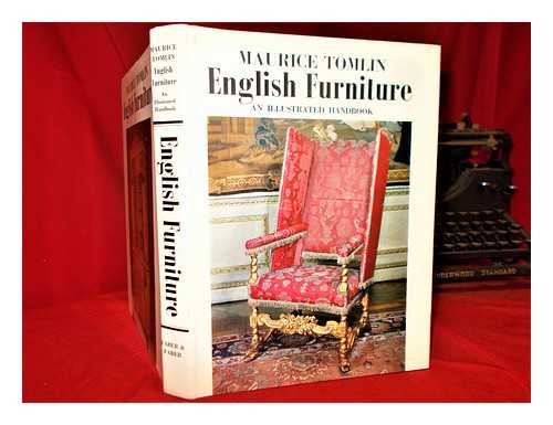 Tomlin, Maurice - English furniture : an illustrated handbook