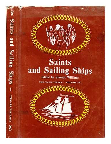 Williams, Stewart - Saints and sailing ships / edited by Stewart Williams