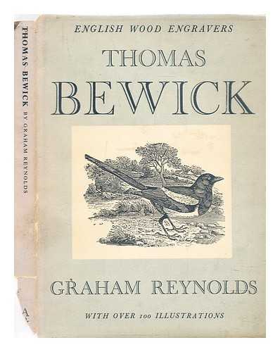 Reynolds, Graham - Thomas Bewick : a rsum of his life and work