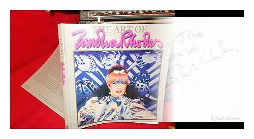 Rhodes, Zandra (1940-) - The art of Zandra Rhodes / written by Zandra Rhodes and Anne Knight ; researched by Marit Lieberson
