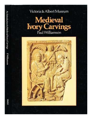 Williamson, Paul - An introduction to medieval ivory carvings