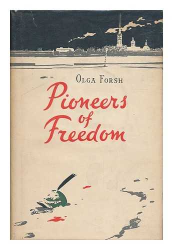 FORSH, OLGA (1873-1961) - Pioneers of Freedom