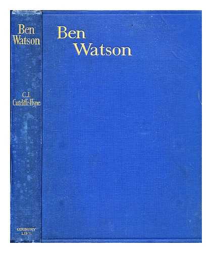 Hyne, Charles John Cutcliffe Wright (1866-1944) - Ben Watson