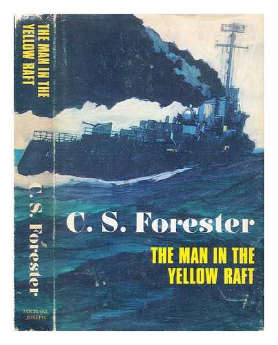 Forester, C.S. (Cecil Scott) (1899-1966) - The man in the yellow raft : short stories