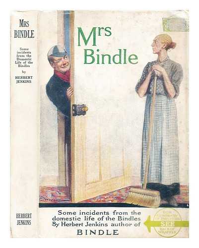 Jenkins, Herbert George - Mrs. Bindle: some incidents from the domestic life of the Bindles