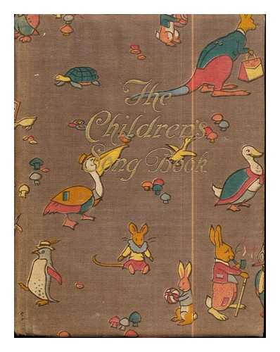Tomlyn, Alfred W. [editor] - The children's song book : with coloured illustrations / edited by Alfred W. Tomlyn