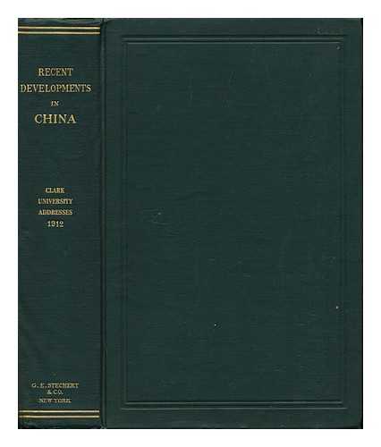 BLAKESLEE, GEORGE H. - Recent Developments in China / Ed. by George H. Blakeslee