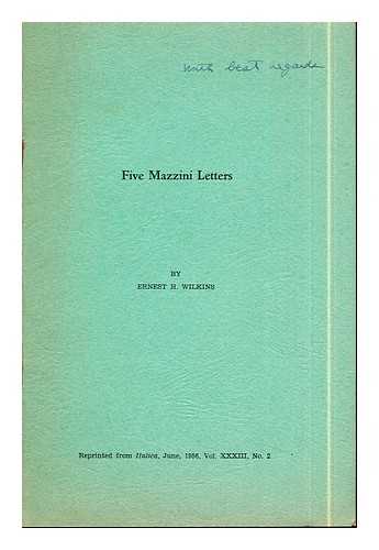 Wilkins, Ernest H - Five Mazzini Letters