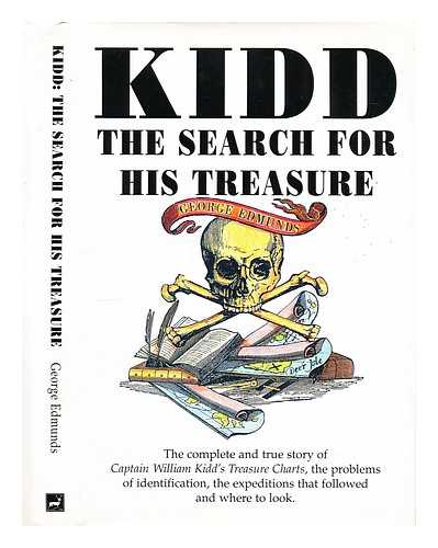 Edmunds, George (1941-) - Kidd : the search for his treasure