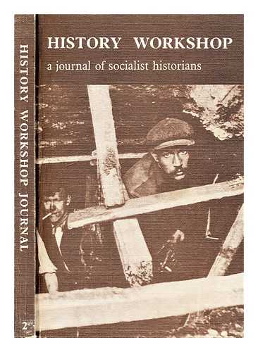 Alexander, Sally - History workshop: A journal of socialist historians